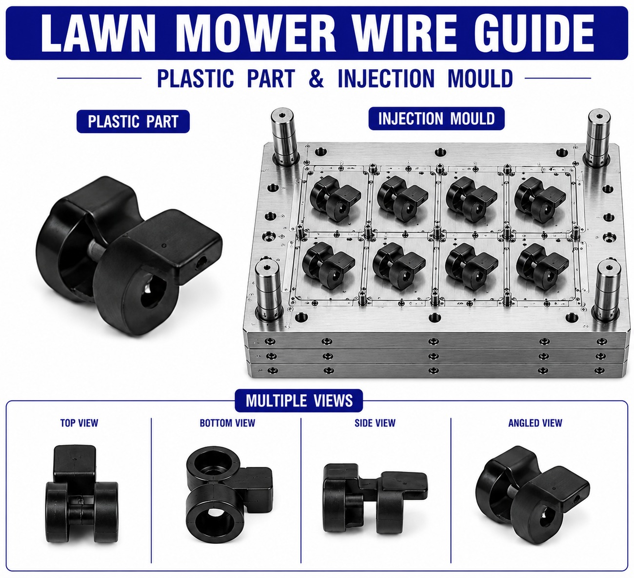 Lawn Mower Plastic Wire Guide Mould and Moulding Services